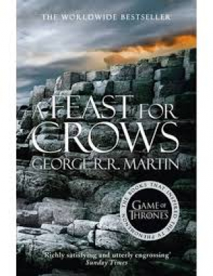 A Song Of Ice And Fire (4) — A Feast For Crows