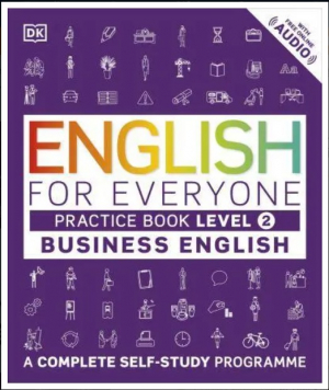 English for Everyone Business English Practice Book Level 2