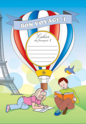 Bon voyage 1 Cahier de francais 1, 3 classe