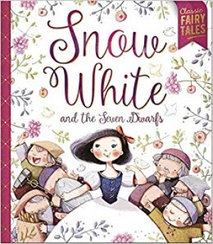 Classic Fairy Tales: Snow White