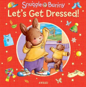 SNUGGLE BUNNY: Lets get Dressed