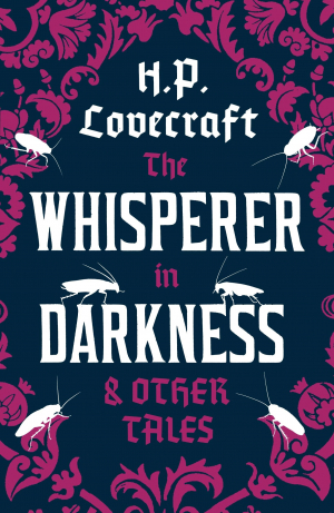 The Whisperer in Darkness and Other