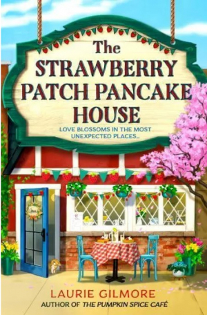 The Strawberry Patch Pancake House (Book 4)