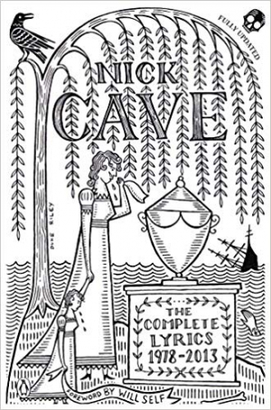 Nick Cave Complete Lyrics 1978-2013