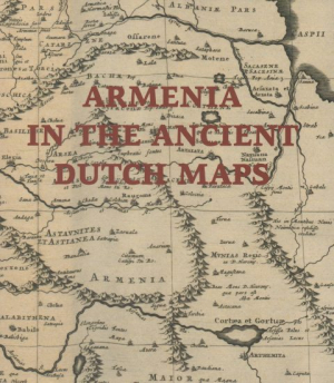Armenia in the ancient dutch maps