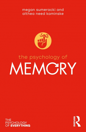 The Psychology of Memory (Psychology of Everything)
