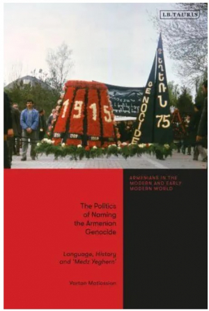 The Politics of Naming the Armenian Genocide