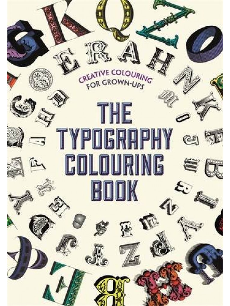 Creative Colouring for Grown-Ups: Typography Colouring Book