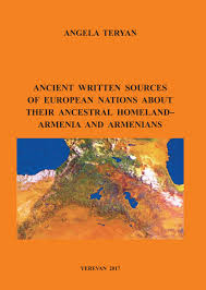 Ancient Written Sources of European Nations about Their Ancestral Homeland-Armenia and Armenians