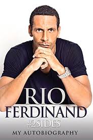 Rio Ferdinand: 2Sides My Autobiography