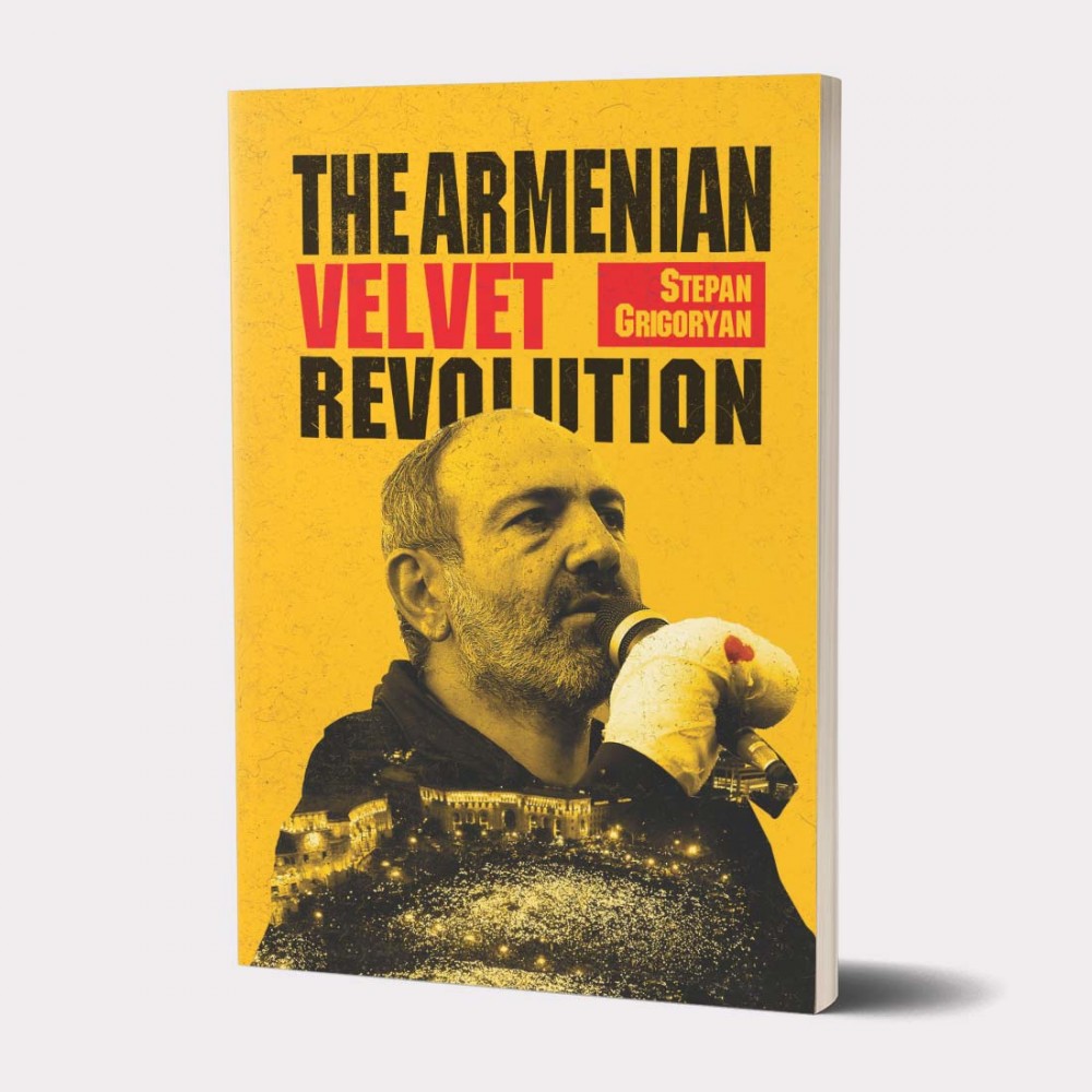 The Armenian Velvet Revolution