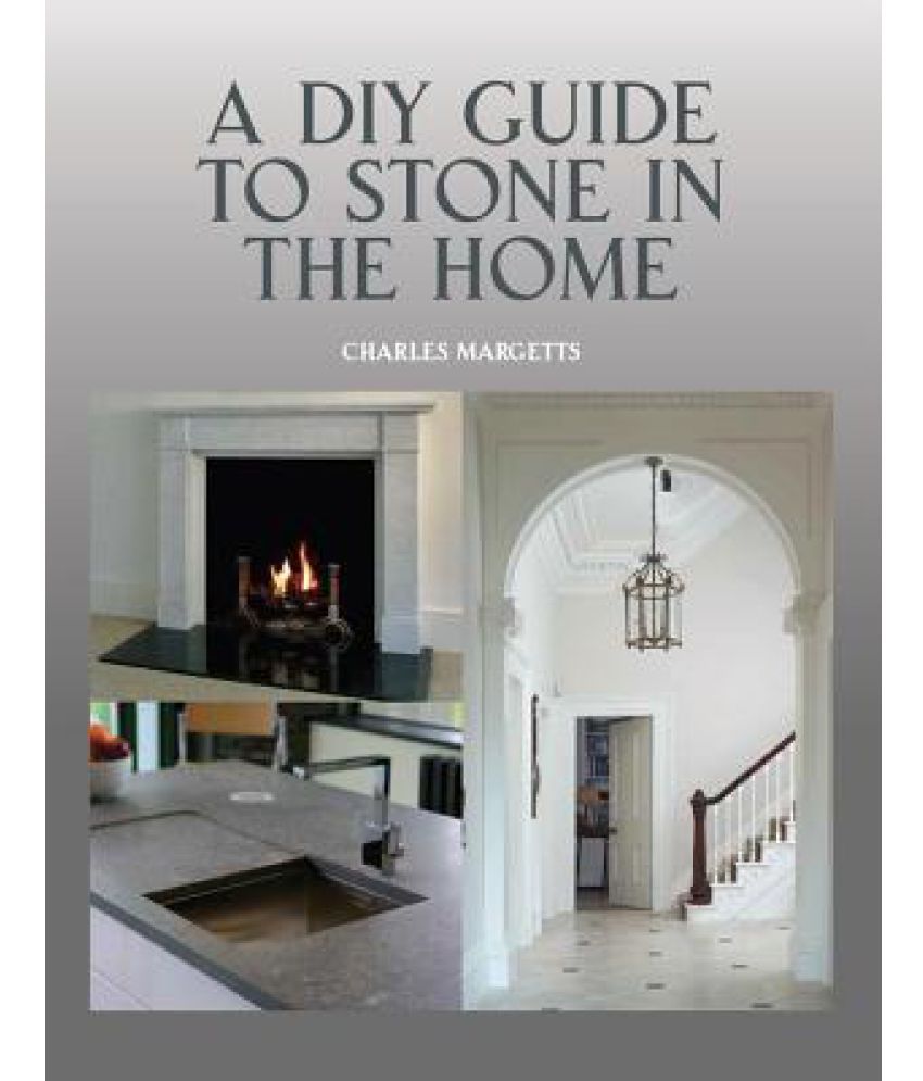A DIY Guide To Stone In The Home