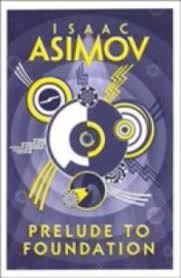 Asimov 6: Prelude to Foundation